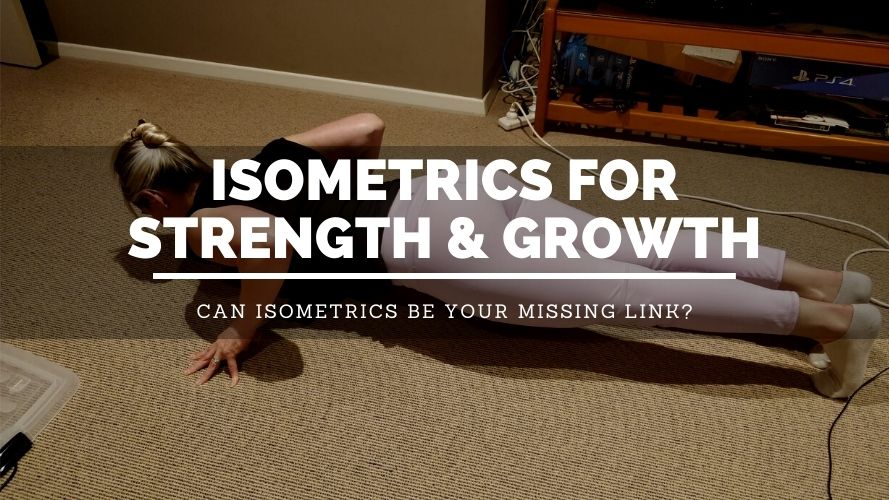 Isometrics For Strength & Hypertrophy