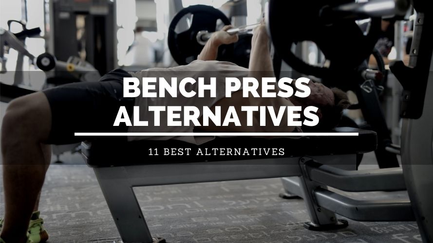 Bench Press Alternative