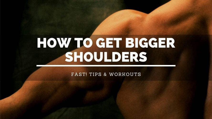 How To Get Bigger Shoulders (Tips, Tricks & Workouts) - Lift Big