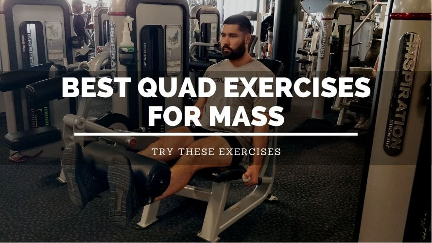 Best Quad Exercises For Mass