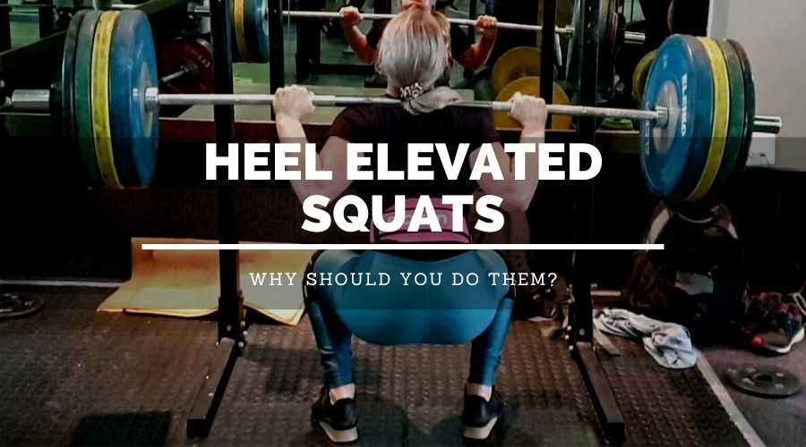 Heel Elevated Squats