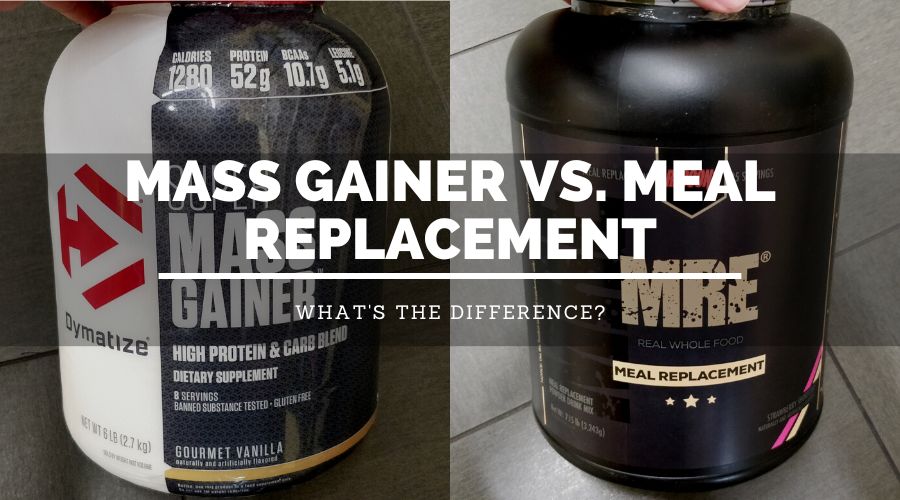 Mass Gainer vs Meal Replacement