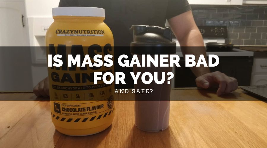 Is Mass Gainer Bad For You