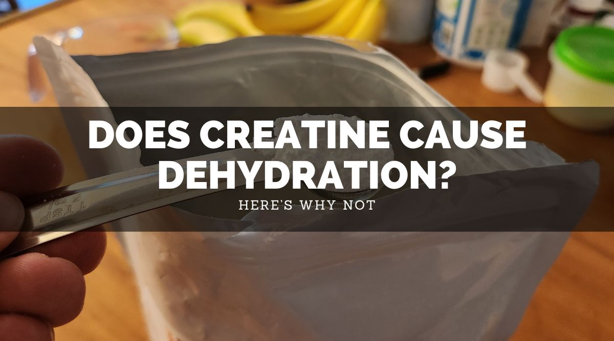 Does Creatine Cause Dehydration