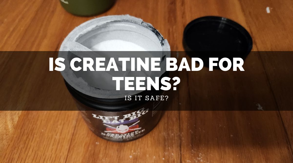 Is Creatine Bad For Teens