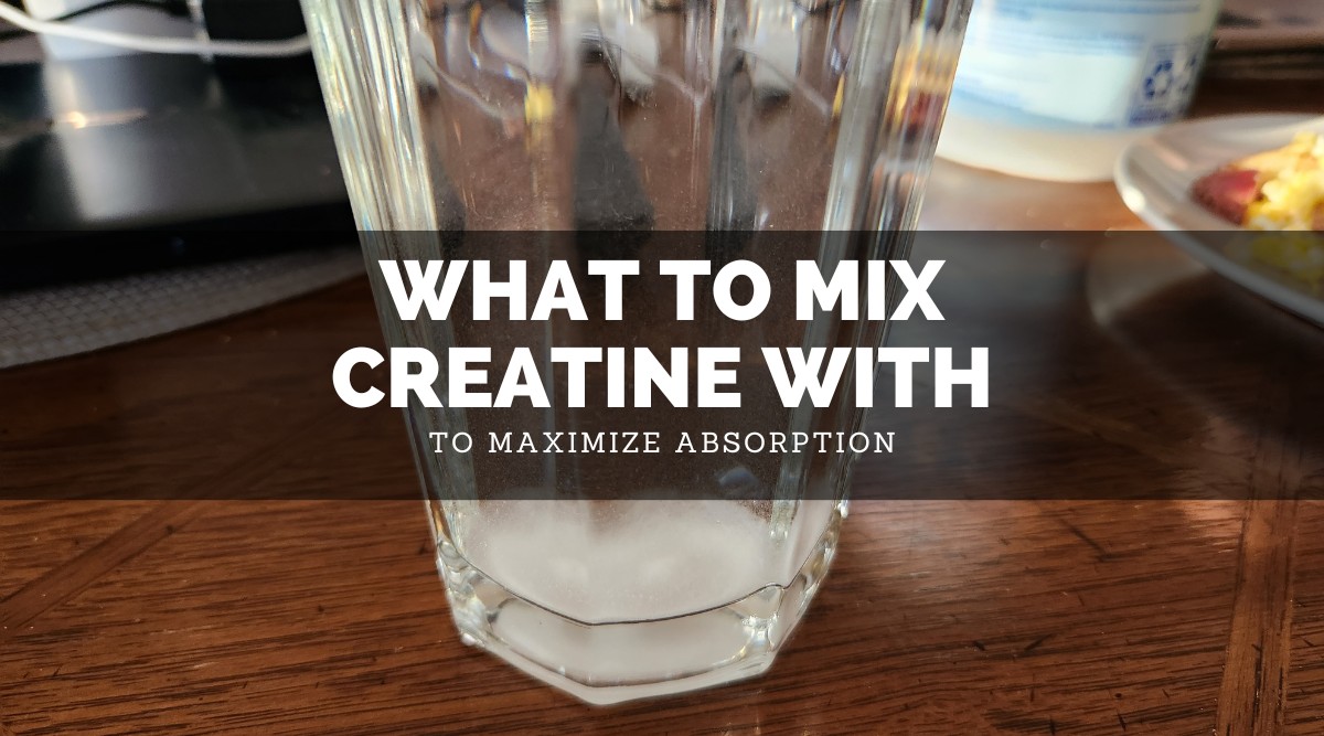 What To Mix Creatine With