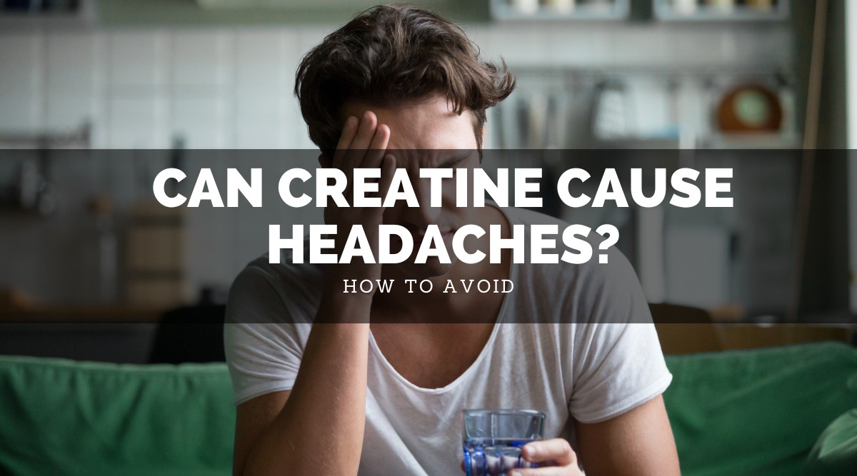 A creatina pode causar dores de cabeça